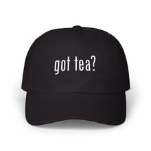 Load image into Gallery viewer, Got Tea? Dad Cap — White Embroidered Minimal Trucker Hat