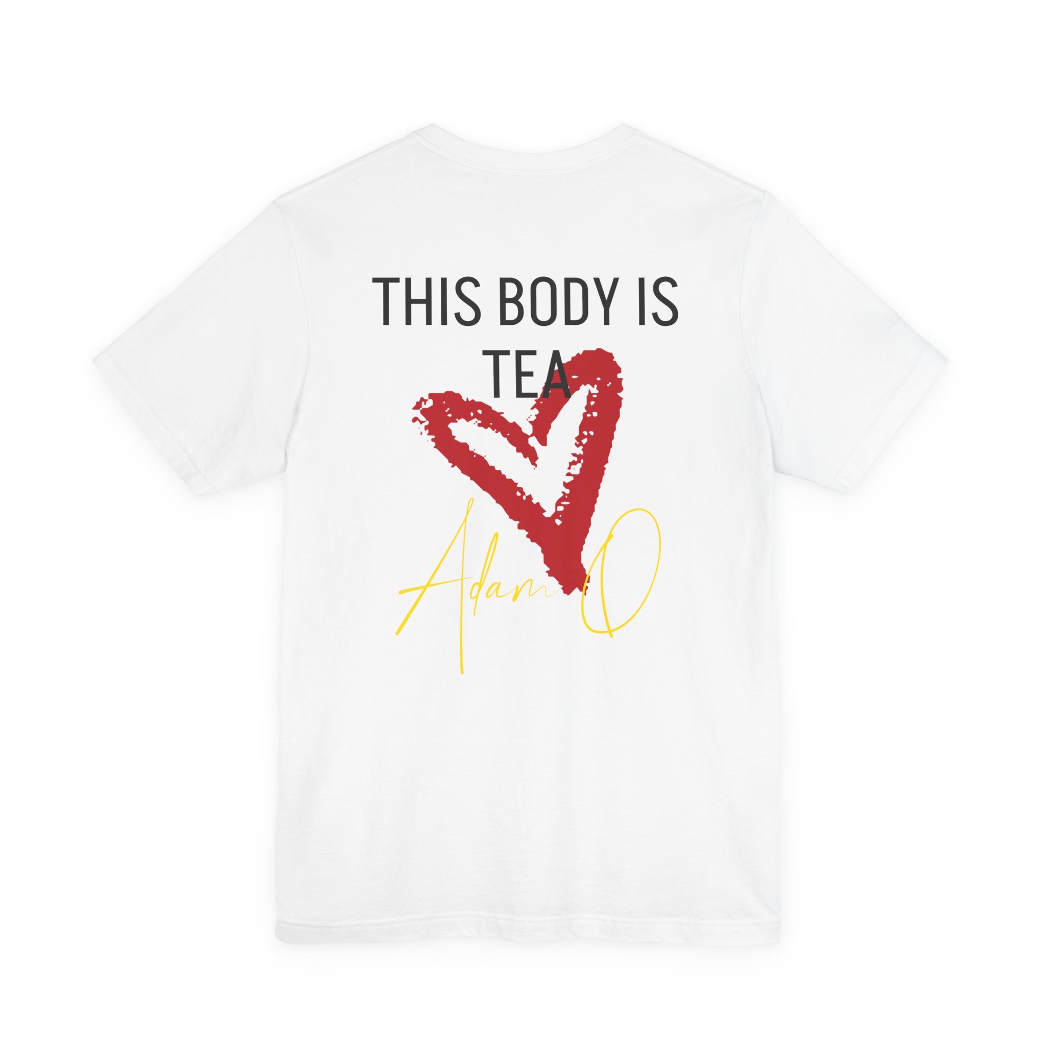 Adam O "Got Tea?" UNISEX T-SHIRT