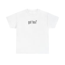Load image into Gallery viewer, Adam O Got Tea? (Unisex) T-Shirt — &quot;That Body Is Tea&quot; Graphic Tee
