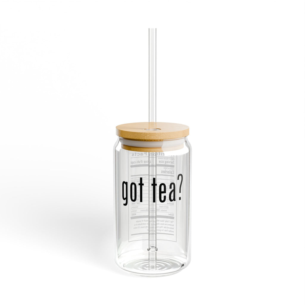 Sipper Glass — "got Tea?" 16oz Glass for Coffee, Latte & Tea Lovers