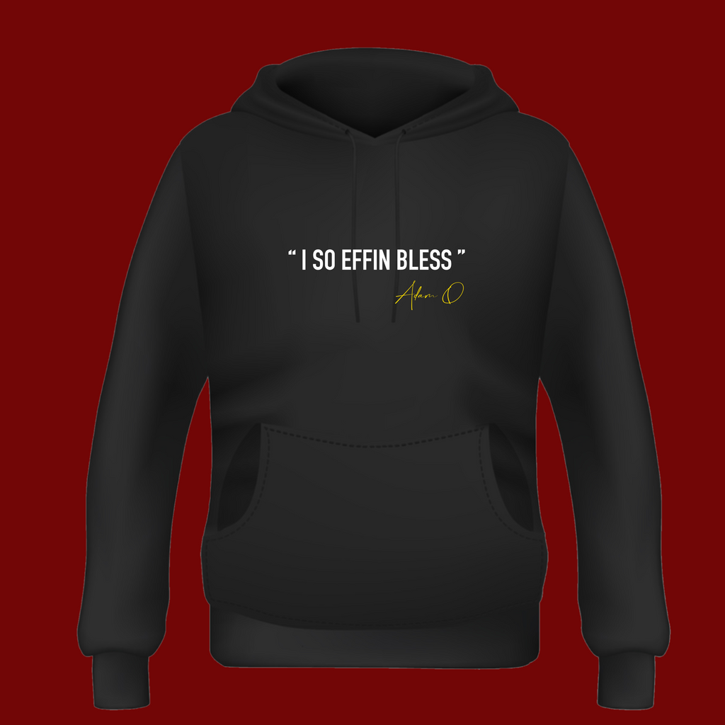 I SO EFFIN BLESS (Black - Unisex Hoodie Set)